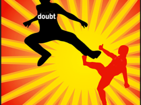 Kicking Doubt to the Curb